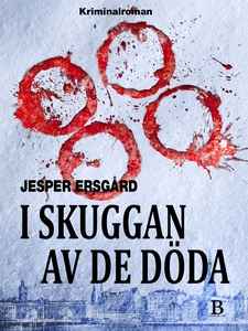 I skuggan av de döda (e-bok) av Jesper Ersgård