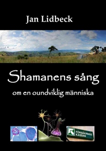 Shamanens sång om en oundviklig människa (e-bok