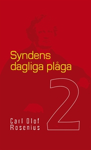 Syndens dagliga plåga (e-bok) av Carl Olof Rose