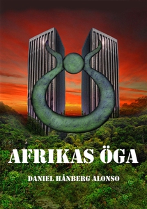 Afrikas öga (e-bok) av Daniel Hånberg Alonso