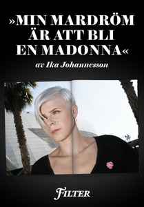 Min mardröm är att bli en Madonna - Ett reporta