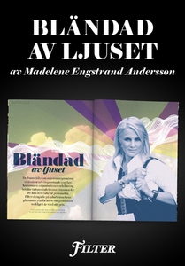 Bländad av ljuset - Ett reportage om talarbrans