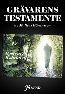 Grävarens testamente - Ett reportage om Hannes