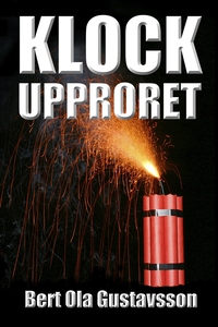 Klockupproret (e-bok) av Bert Ola Gustavsson