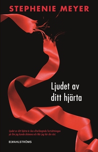 Twilight 3 - Ljudet av ditt hjärta (e-bok) av S