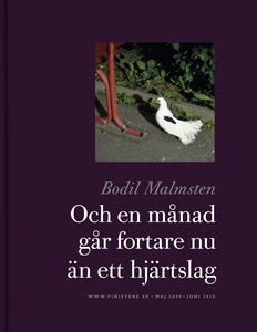Och en månad går fortare nu än ett hjärtslag (e