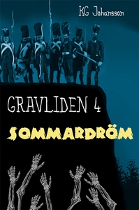 Gravliden 4 - Sommardröm (e-bok) av KG Johansso