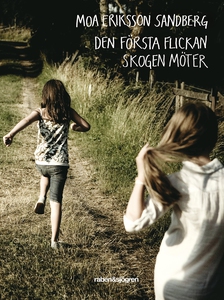 Den första flickan skogen möter (e-bok) av Moa