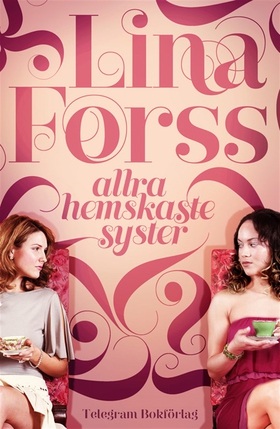 Allra hemskaste syster (e-bok) av Lina Forss