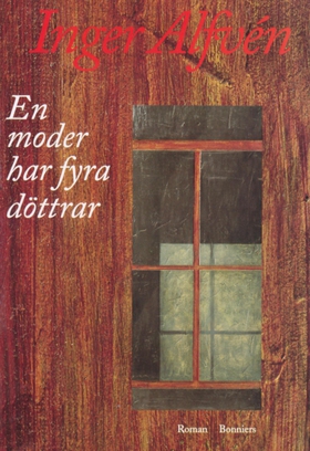 En moder har fyra döttrar (e-bok) av Inger Alfv