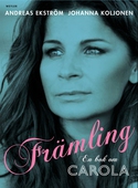 Främling. En bok om Carola