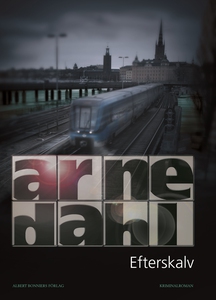 Efterskalv (e-bok) av Arne Dahl