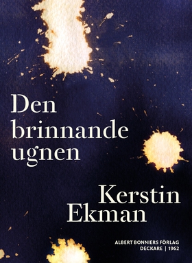 Den brinnande ugnen (e-bok) av Kerstin Ekman
