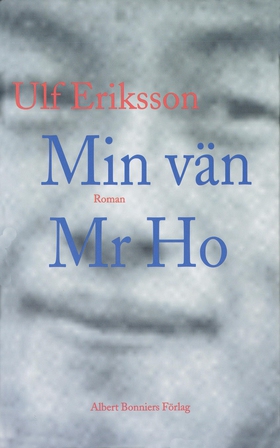 Min vän Mr Ho (e-bok) av Ulf Eriksson