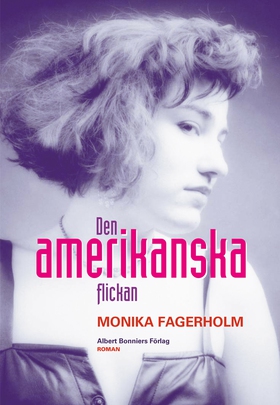 Den amerikanska flickan (e-bok) av Monika Fager