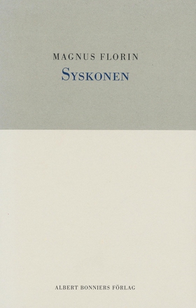 Syskonen (e-bok) av Magnus Florin