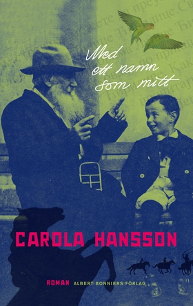 Med ett namn som mitt (e-bok) av Carola Hansson