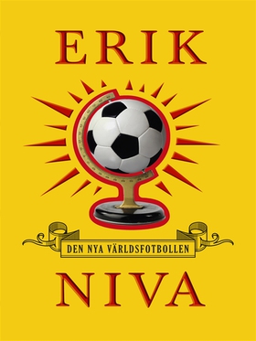 Den nya världsfotbollen (e-bok) av Erik Niva