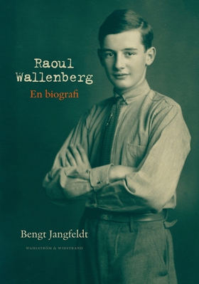 Raoul Wallenberg : en biografi (e-bok) av Bengt