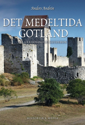 Det medeltida Gotland (e-bok) av Anders Andrén