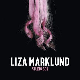 Studio sex (ljudbok) av Liza Marklund