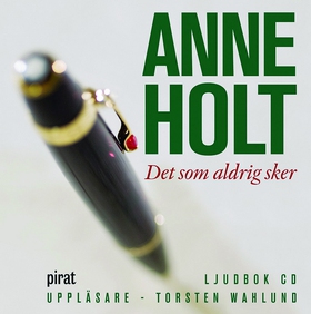 Det som aldrig sker (ljudbok) av Anne Holt