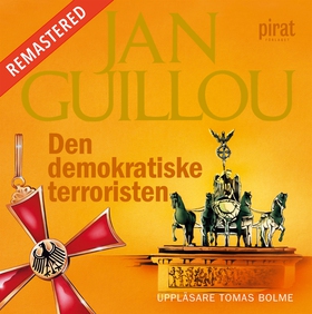 Den demokratiske terroristen (ljudbok) av Jan G