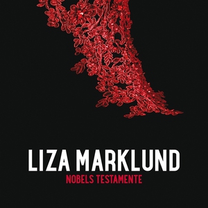 Nobels testamente (ljudbok) av Liza Marklund