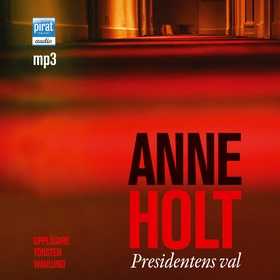Presidentens val (ljudbok) av Anne Holt