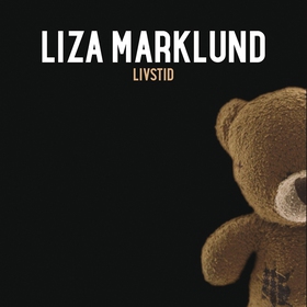 Livstid (ljudbok) av Liza Marklund