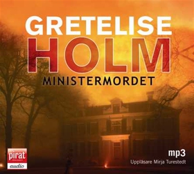 Ministermordet (ljudbok) av Gretelise Holm