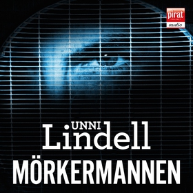 Mörkermannen (ljudbok) av Unni Lindell