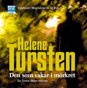 Den som vakar i mörkret (ljudbok) av Helene Tur
