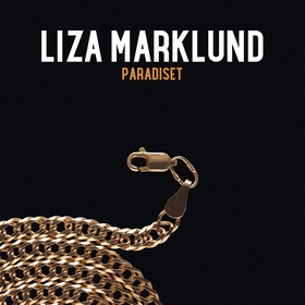 Paradiset (ljudbok) av Liza Marklund