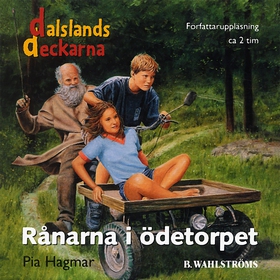 Rånarna i ödetorpet (ljudbok) av Pia Hagmar