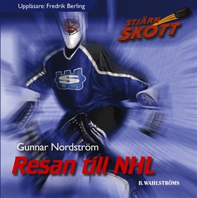 Resan till NHL (ljudbok) av Gunnar Nordström
