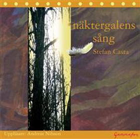 Näktergalens sång (ljudbok) av Stefan Casta