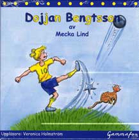 Dojjan Bengtsson (ljudbok) av Mecka Lind