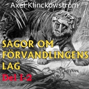Sagor om förvandlingens lag I-2 (ljudbok) av Ax