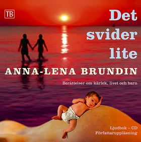 Det svider lite (ljudbok) av Anna-Lena Brundin