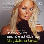 Det ska bli ett sant nöje att döda dig