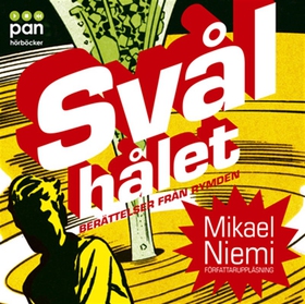 Svålhålet (ljudbok) av Mikael Niemi