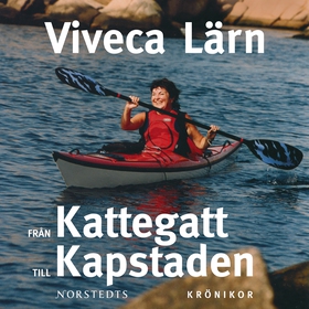 Från Kattegatt till Kapstaden (ljudbok) av Vive