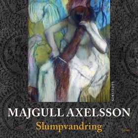 Slumpvandring (ljudbok) av Majgull Axelsson