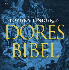 Dorés Bibel (ljudbok) av Torgny Lindgren