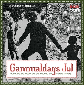 Gammaldags jul (ljudbok) av Harald Wiberg
