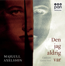 Den jag aldrig var (ljudbok) av Majgull Axelsso