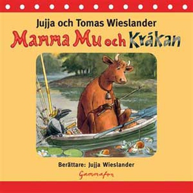 Mamma Mu och Kråkan (ljudbok) av Jujja Wiesland