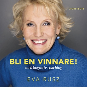 Bli en vinnare (ljudbok) av Eva Rusz
