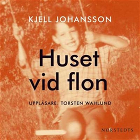 Huset vid Flon (ljudbok) av Kjell Johansson